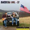 County Line - American Soul - Ep